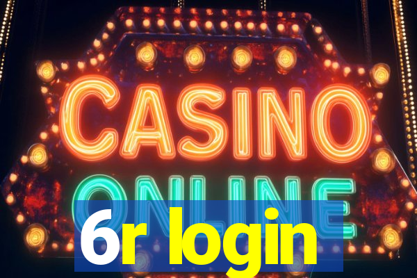 6r login